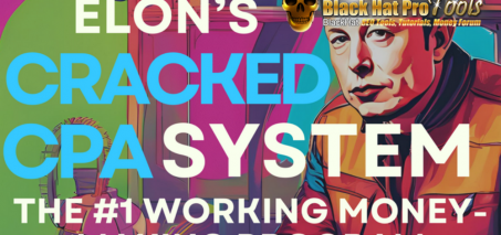 Elon’s CRACKED CPA SYSTEM – Free Download BuySellMethods Leak By John Wick