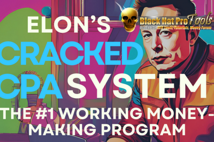 Elon’s CRACKED CPA SYSTEM – Free Download BuySellMethods Leak By John Wick