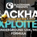 BLACKHAT EXPLOITED – The Underground $10K/Month Formula - Free Download BuySellMethods Leak By Black Hawk