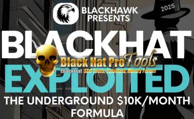 BLACKHAT EXPLOITED – The Underground $10K/Month Formula - Free Download BuySellMethods Leak By Black Hawk