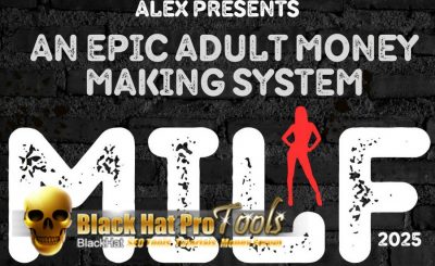 MILF – Epic Adult Money Making System - Free Download BuySellMethods Leak By Alex