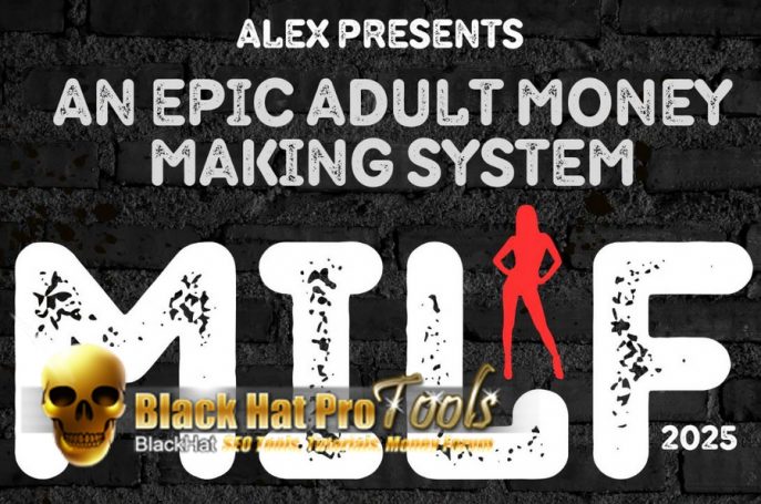 MILF – Epic Adult Money Making System - Free Download BuySellMethods Leak By Alex